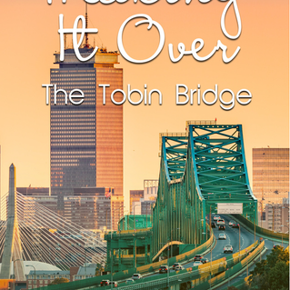 Making it over the Tobin Bridge by Charity Collier