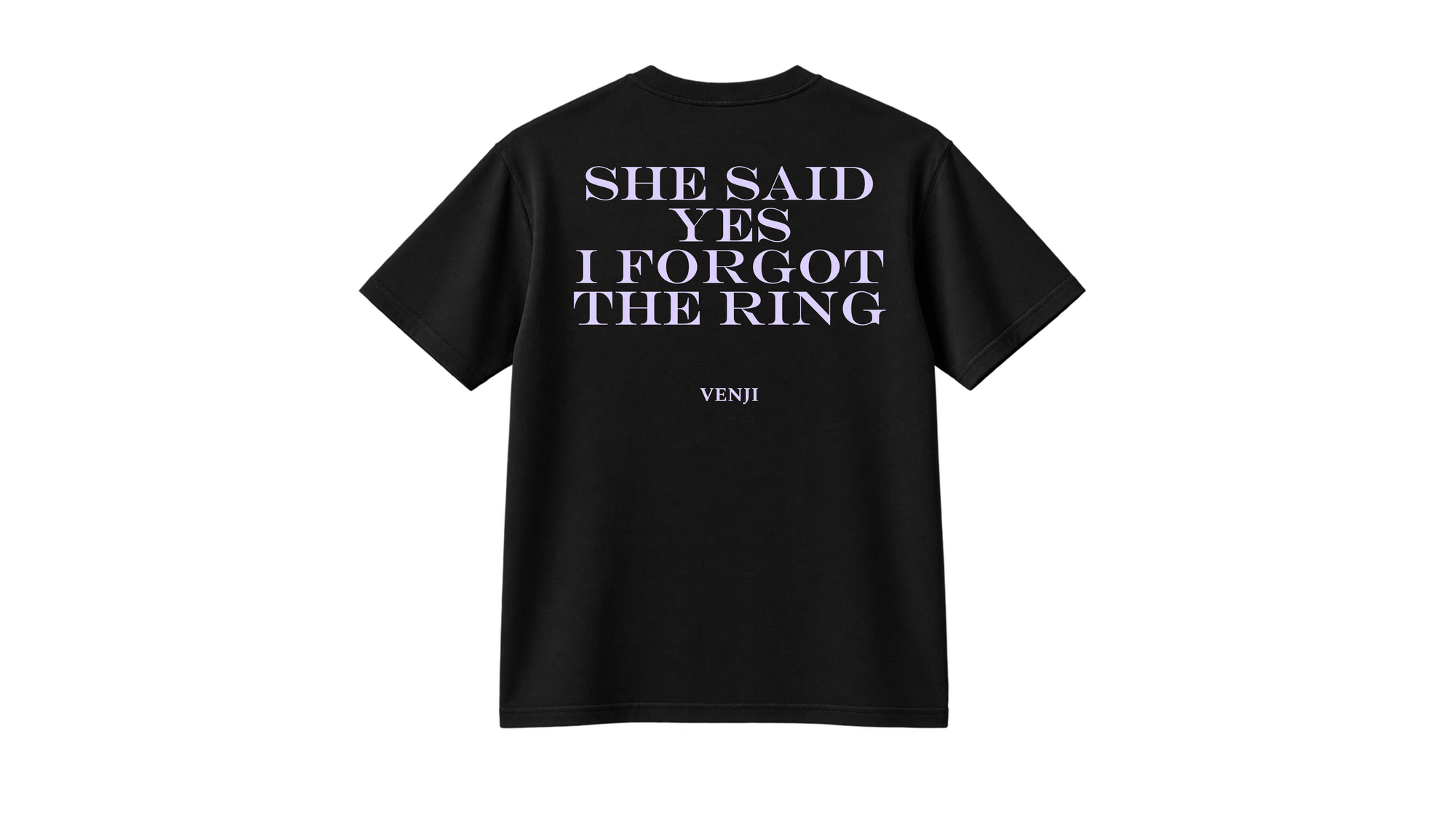 "She Said Yes " T-Shirt