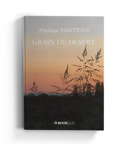 Grain de désert - Pénélope Martinez