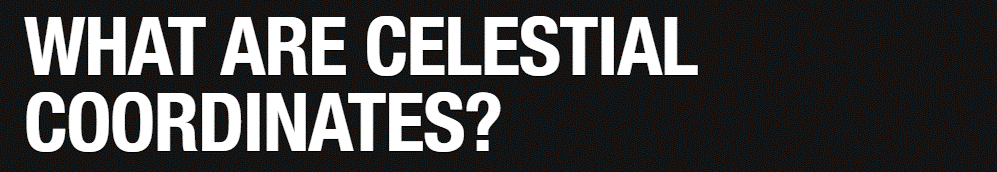 S&T What are celestial coordinates.gif