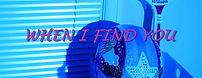 when I find you1.JPG