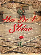 How Do I Shine1.jpeg