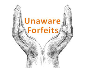 UNAWARE FORFEITS