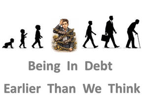 Being In Debt - Earlier Than We Think