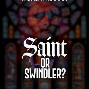 Saint Or Swindler?