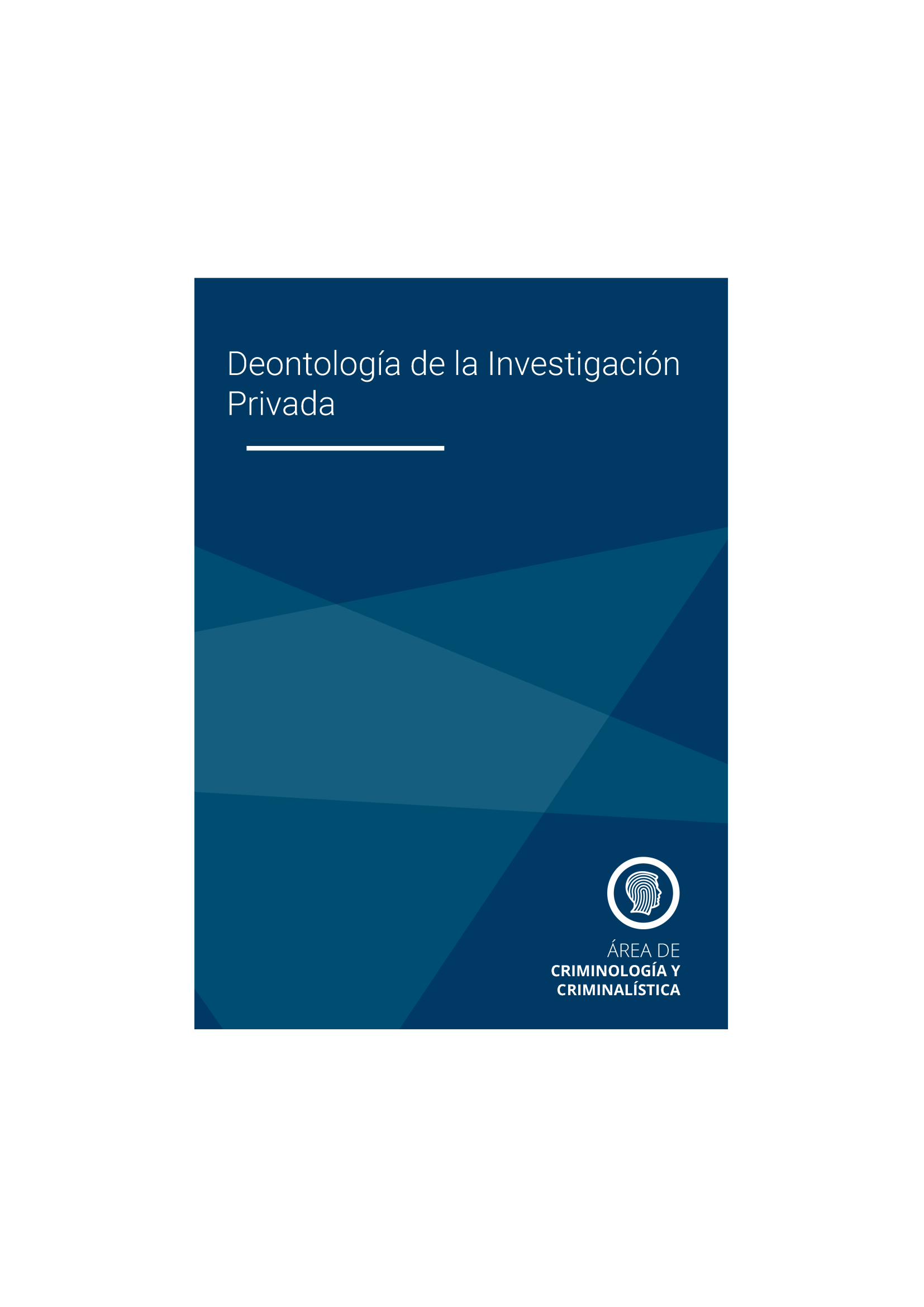 Deontología de la Investigación Privada