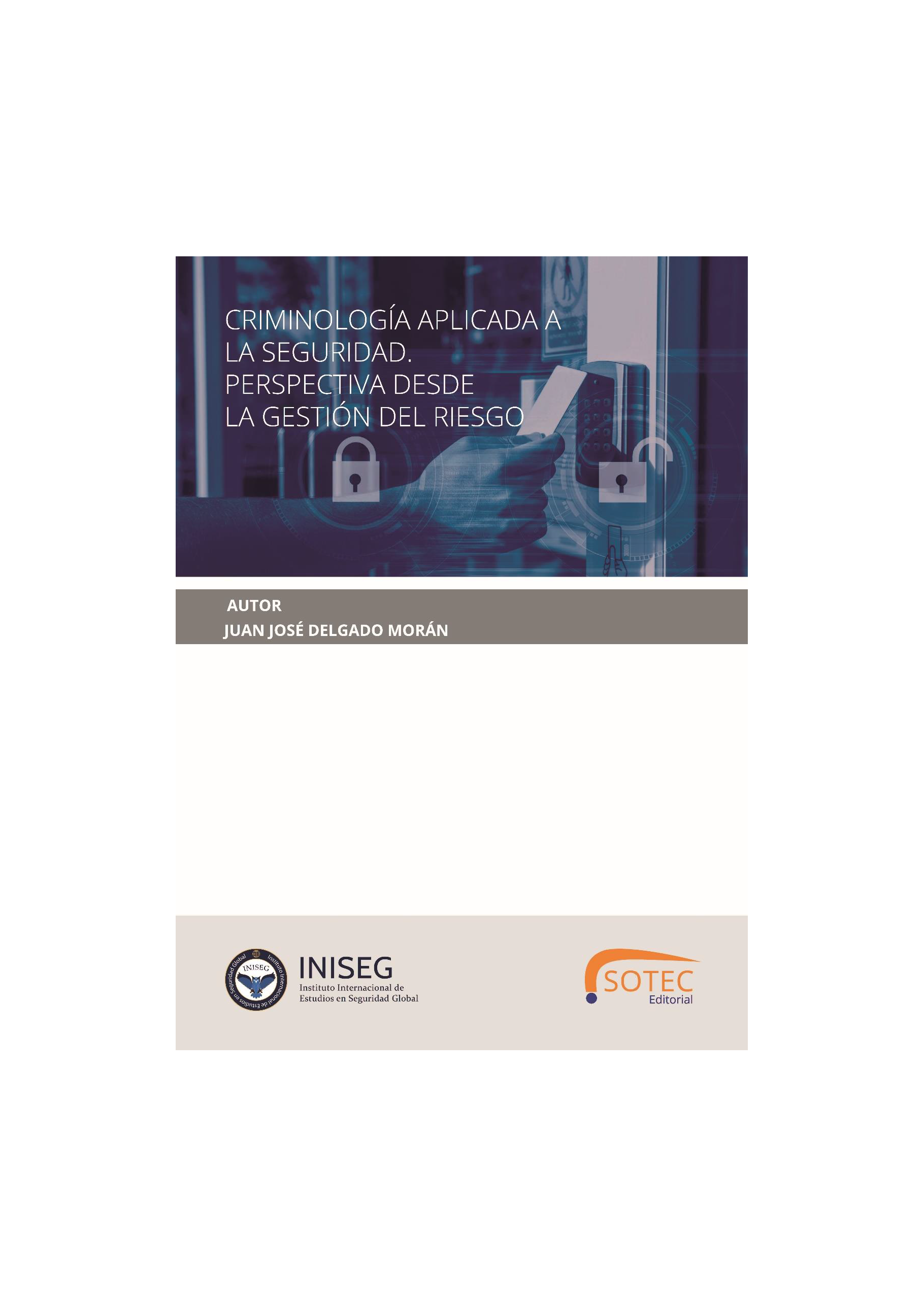 Criminología aplicada a la seguridad. Perspectiva desde la Gestión del Riesgo