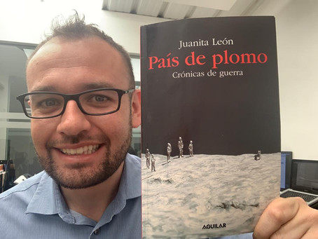 La guerra en sus crónicas - Reseña del libro "País de Plomo - Crónicas de guerra" de Juanita León