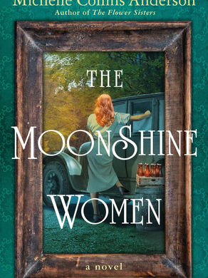 "The Moonshine Women" | Reviewed by Diane Lick 