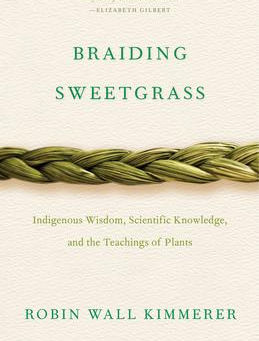 "Braiding Sweetgrass," | Reviewed by Bill Schwab