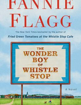 "The Wonder Boy of Whistle Stop" | Reviewed by Pat Sainz.