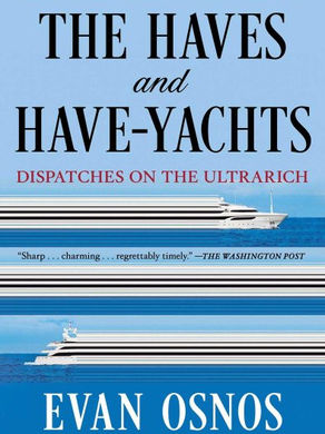 "The Have and Have-Yachts" | Reviewed by Bill Schwab 
