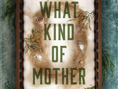"What Kind of Mother" | Reviewed by Susan Ferguson