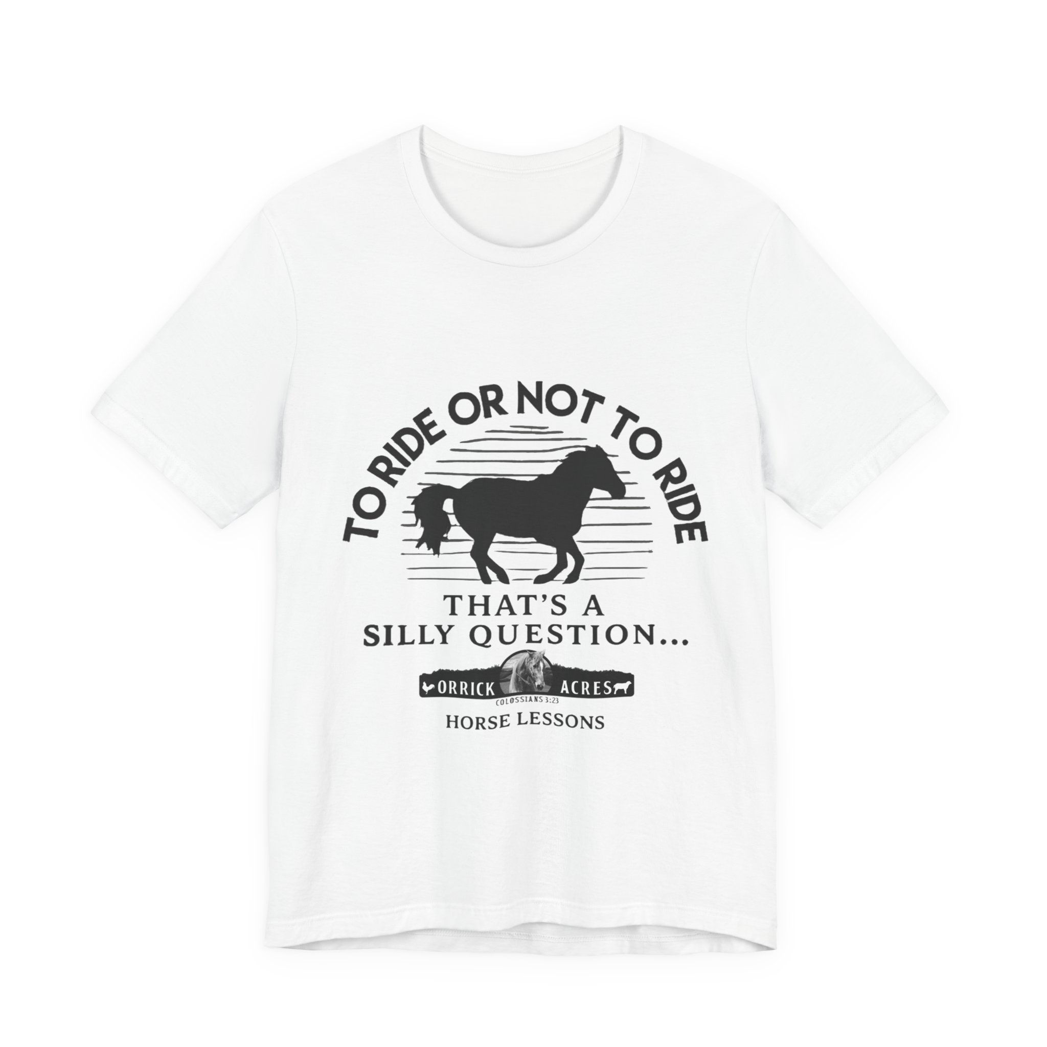 To Ride or Not to Ride Horseback Riding Tee | Horse Lessons