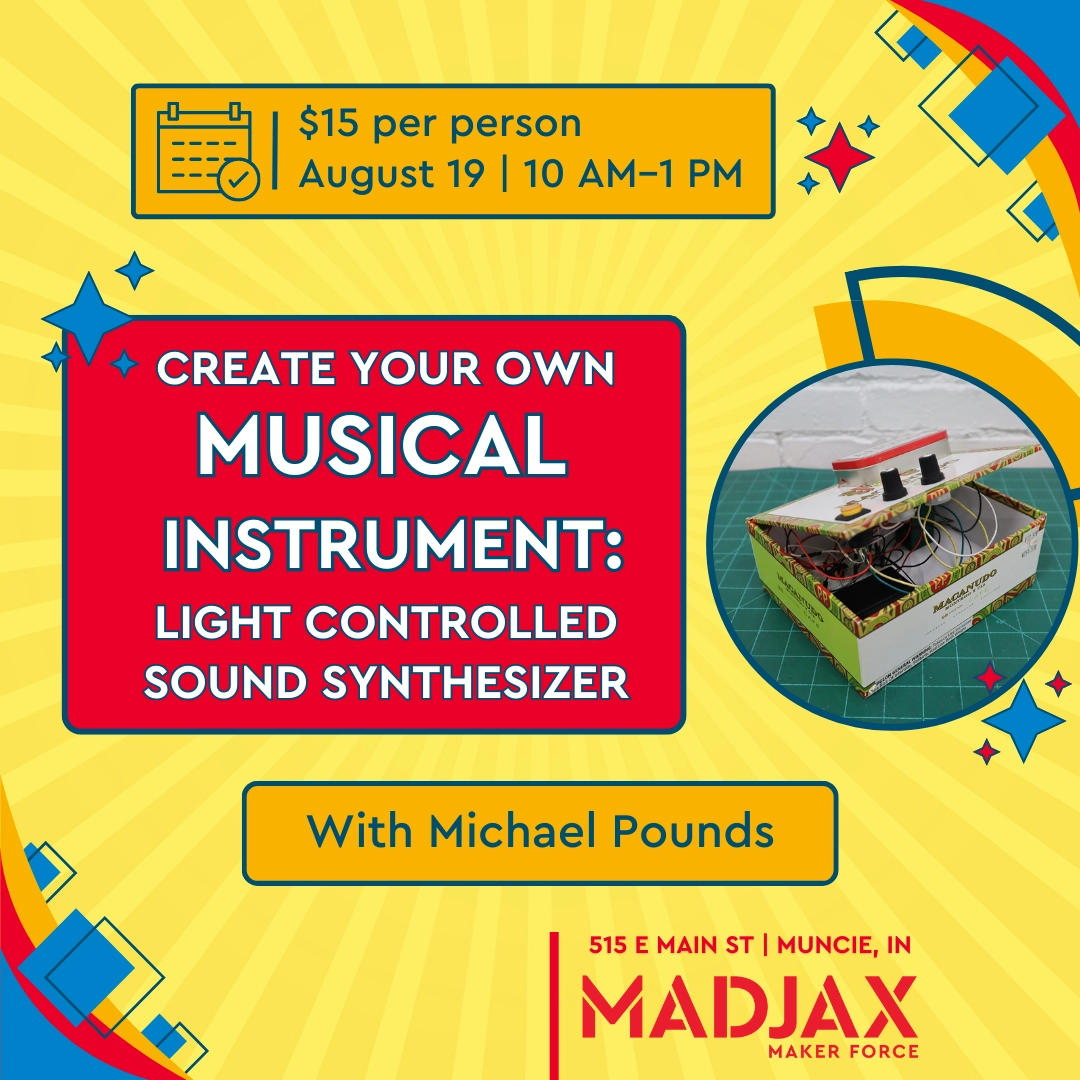 Light Controlled Sound Synthesizer, August 19, 10 am–1 pm