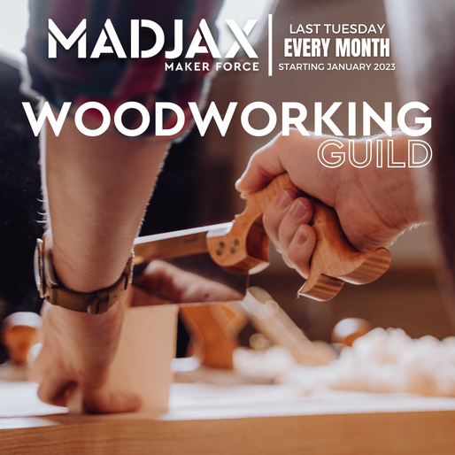JANUARY 31 – WOODWORKING GUILD KICKOFF MEETING