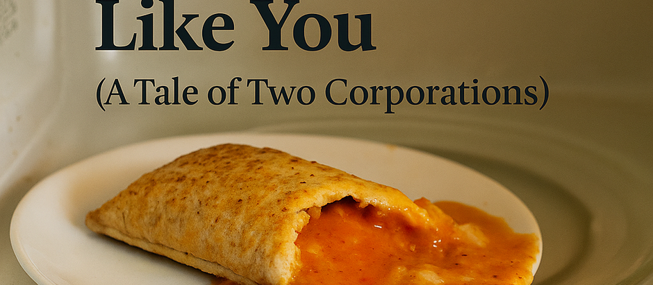 Hot Pockets: They Just Don’t Like You.(A Tale of Two Corporations)