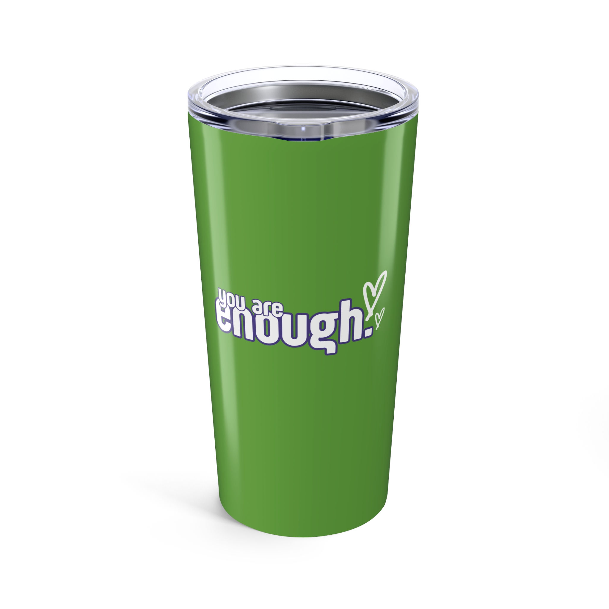You Are Enough Green Tumbler 20oz