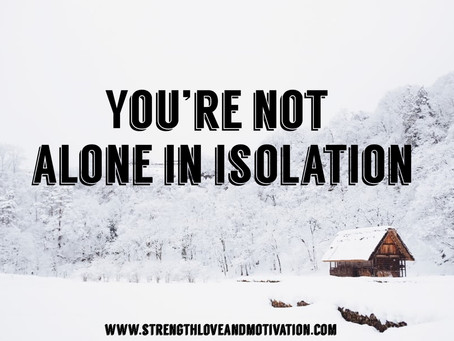 You’re Not Alone In Isolation by Nyla Buie
