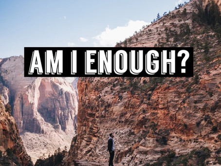 Am I Enough? by Rachel Fatherly