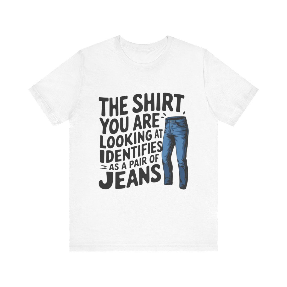 shirt that identifies as pants