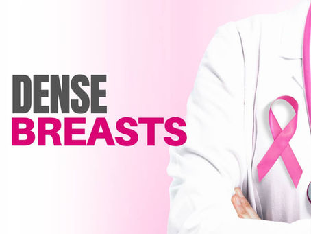 Dense Breasts