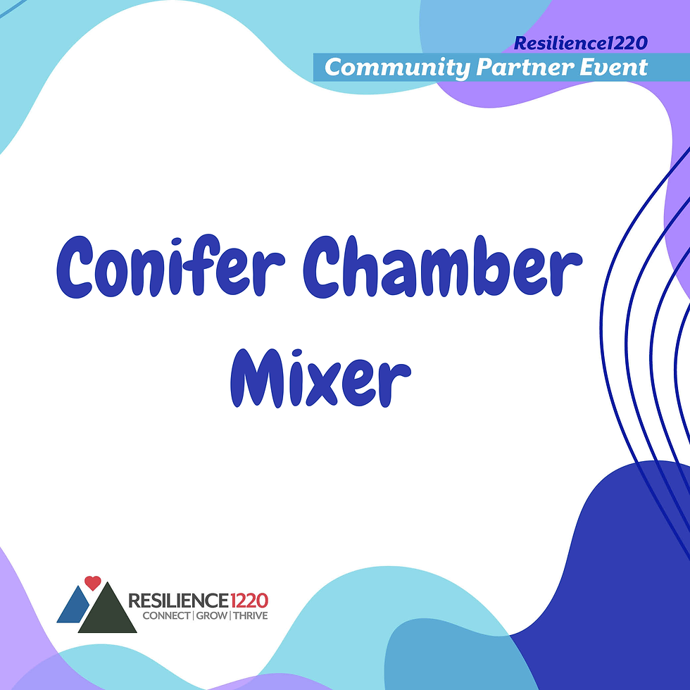 Conifer Chamber Mixer - Hosted by Resilience1220