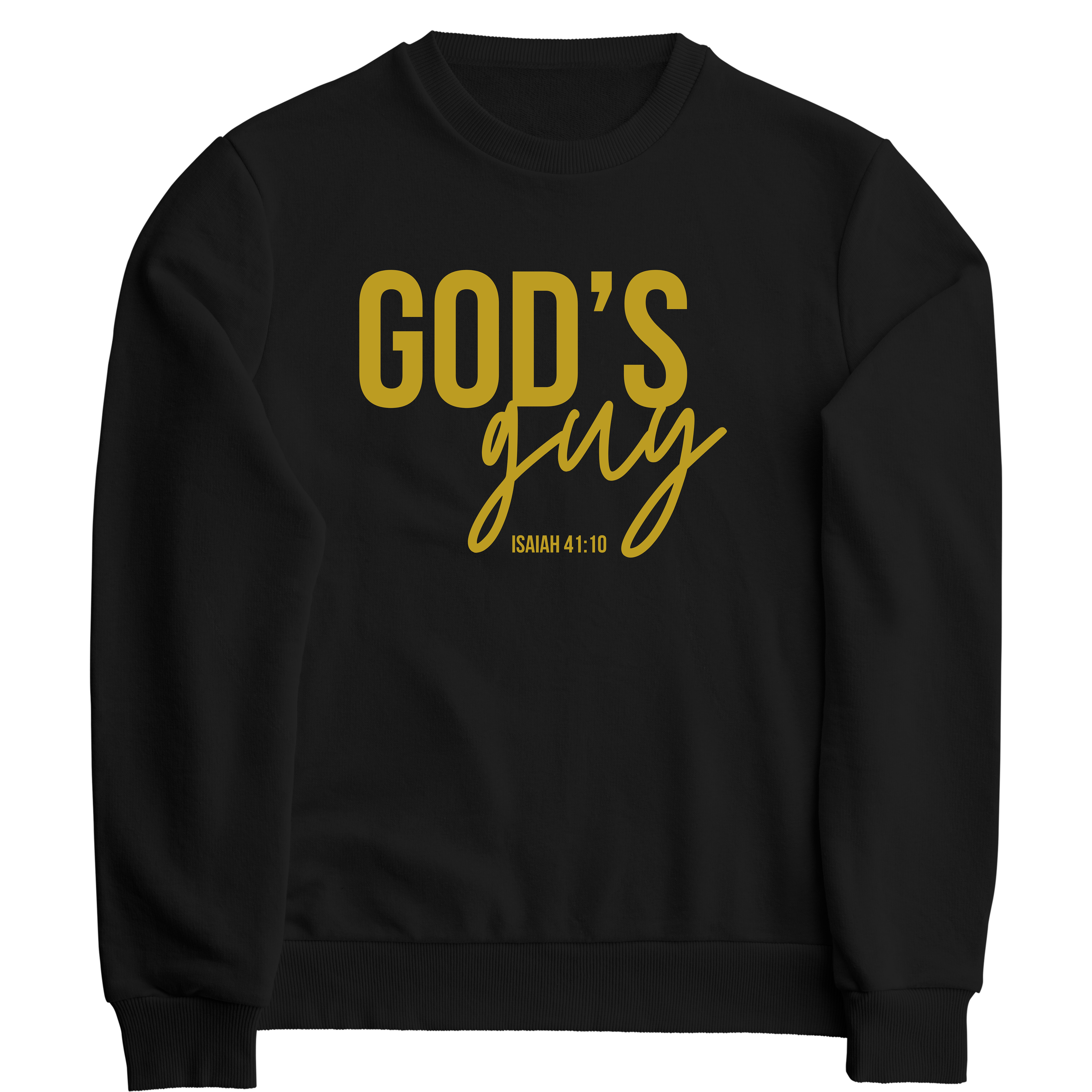 GOD'S GUY SWEATSHIRT