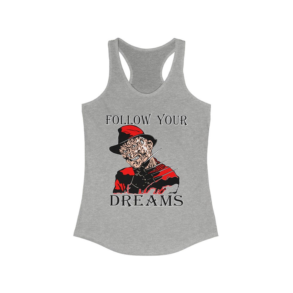 Thumbnail: Freddy Krueger Racerback Tank Top-Follow Your Dreams-A Nightmare On Elm Street