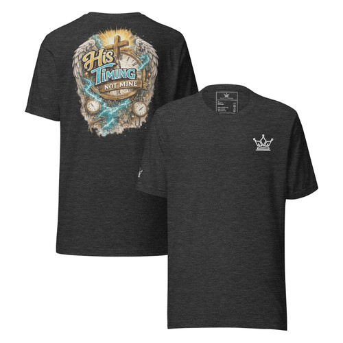His Timing not Mine T-Shirt | Royalty Threads