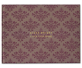 Book cover for 'A View from Inside' by Alexa Wright, in maroon damask-patterned fabric with gold title text
