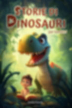 Copertina del libro "Storie di dinosauri per bambini", racconti preistorici divertenti per bambini dai 3 ai 6 anni