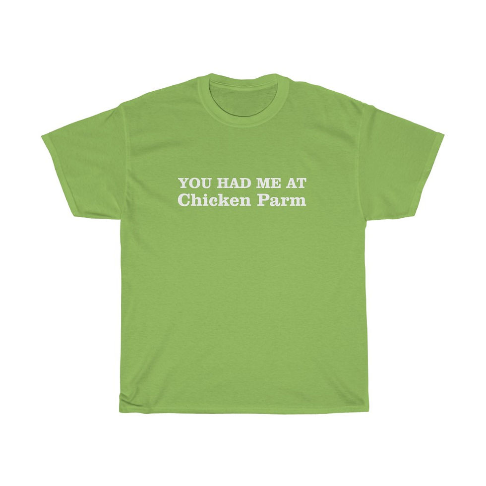 Thumbnail: You Had Me At Chicken Parm Cotton Tee