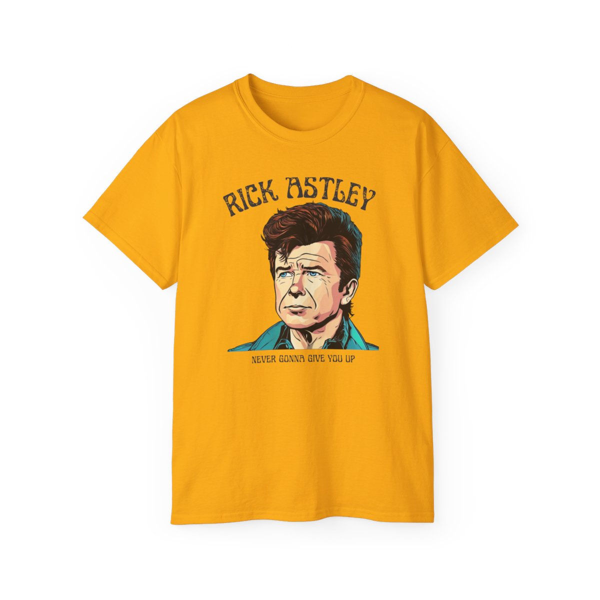 Rick Astley Never Gonna Give You Up Unisex Ultra Cotton Tee