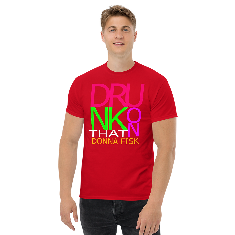 Thumbnail:  'Drunk On That'- Men's Classic T-Shirt 
