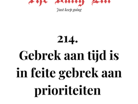 Gebrek aan tijd is in feite gebrek aan prioriteiten