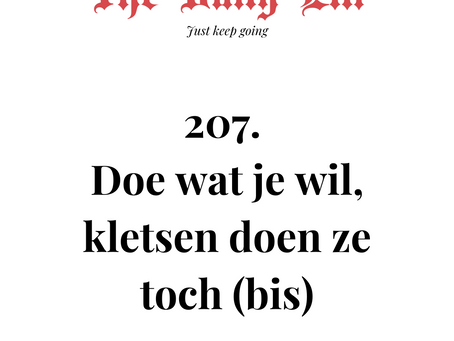 Doe wat je wil, kletsen doen ze toch (bis)