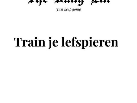 Train je lefspieren
