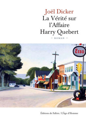 Pourquoi faut-il lire... La Vérité sur l'Affaire Harry Quebert
