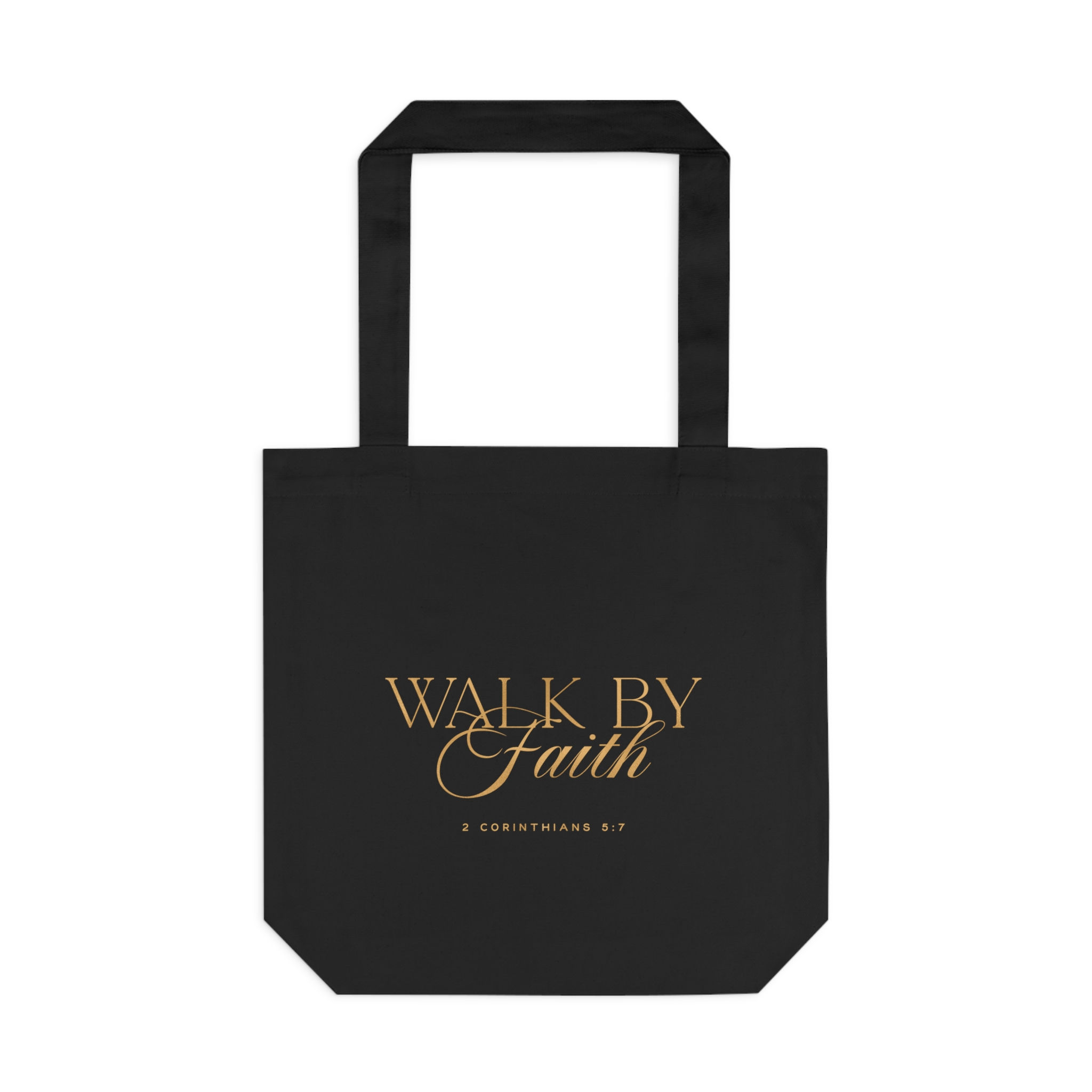 Tote Bag Walk By Faith 2 Corinthians 5:7