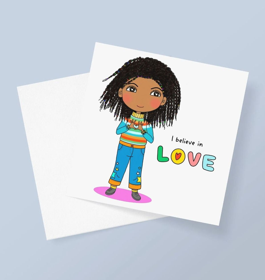 "I Believe in LOVE" -  Great for any occasion, it’s all about good vibes, positive thoughts, and mindfulness. Give it to some