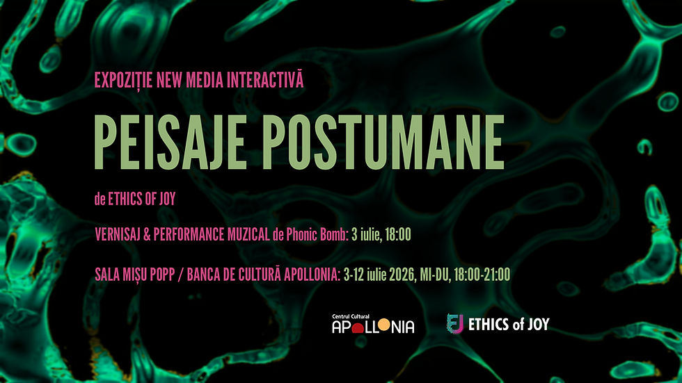 Peisaje Postumane - solo new media exhibition