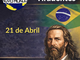 21 de Abril - Feriado de Tiradentes