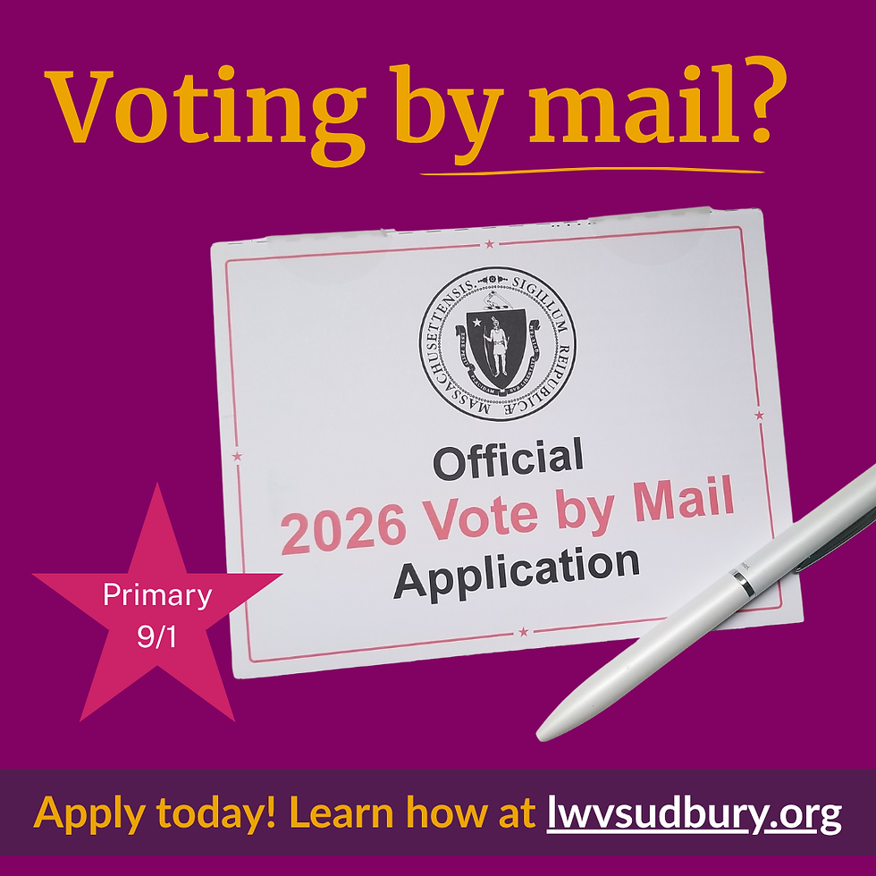 Photo of an official 2026 Vote by Mail Application and a pen with reminder to apply today if you wish to vote by mail in the primary election on Sept. 1. Learn how to apply at www.lwvsudbury.org.