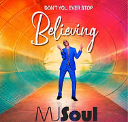 Don't You Ever Stop Believing .jpeg