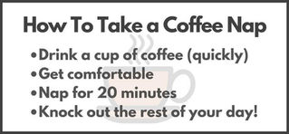 The Caffeine Nap: A Real Productivity Hack or Just more Internet BS?