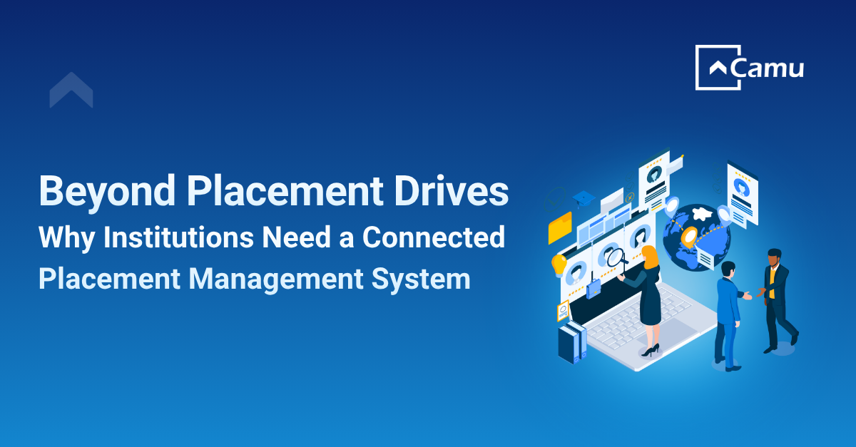Beyond Placement Drives: Why Institutions Need a Connected Placement Management System