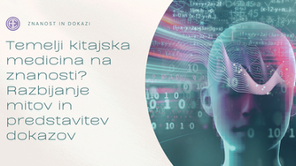 Temelji kitajska medicina na znanosti? Razbijanje mitov in predstavitev dokazov