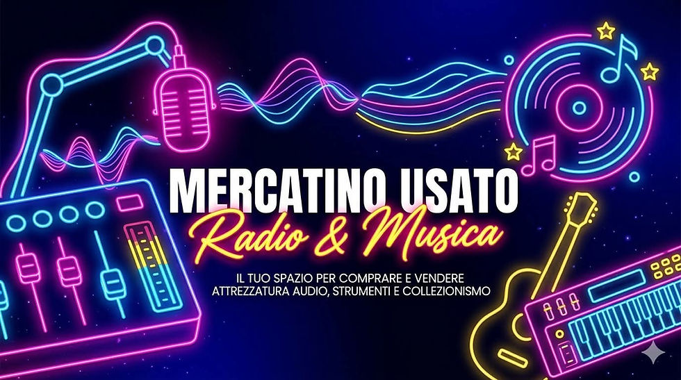 È nato ufficialmente il nuovo Mercatino dell'Usato Radiofonico & Musicale! 🚀