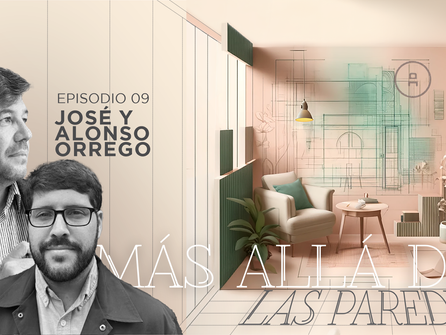 Más Allá de las Paredes con Atelier - Episodio 09 - José y Alonso Orrego: La Evolución de Metrópolis - Podcast